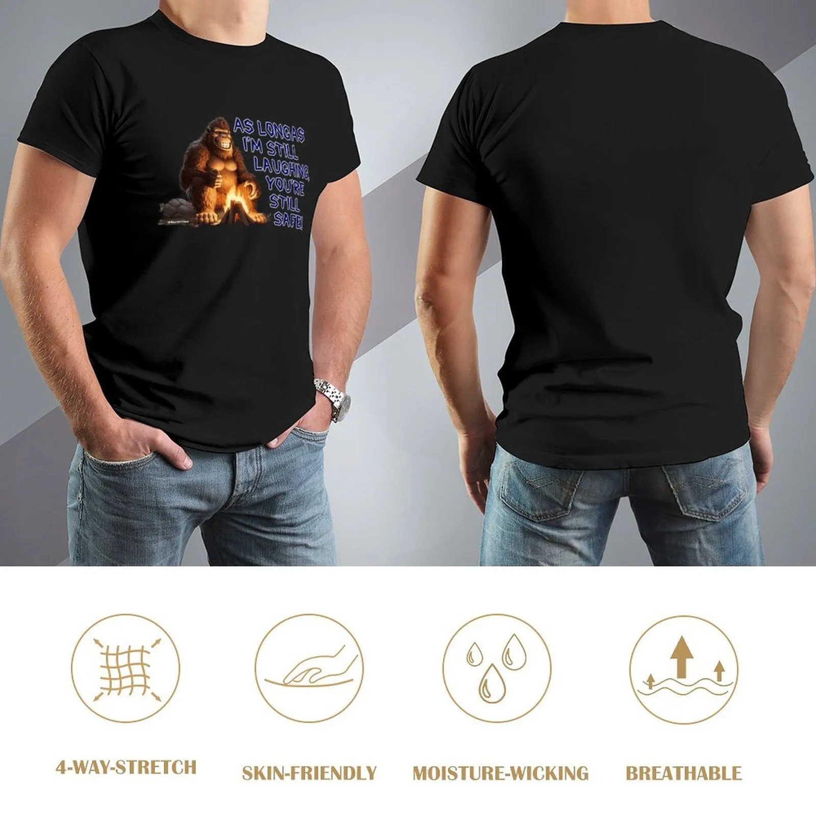"As long as I'm still laughing...", Sasquatch, Bigfoot, Cotton Short Sleeve T-shirt