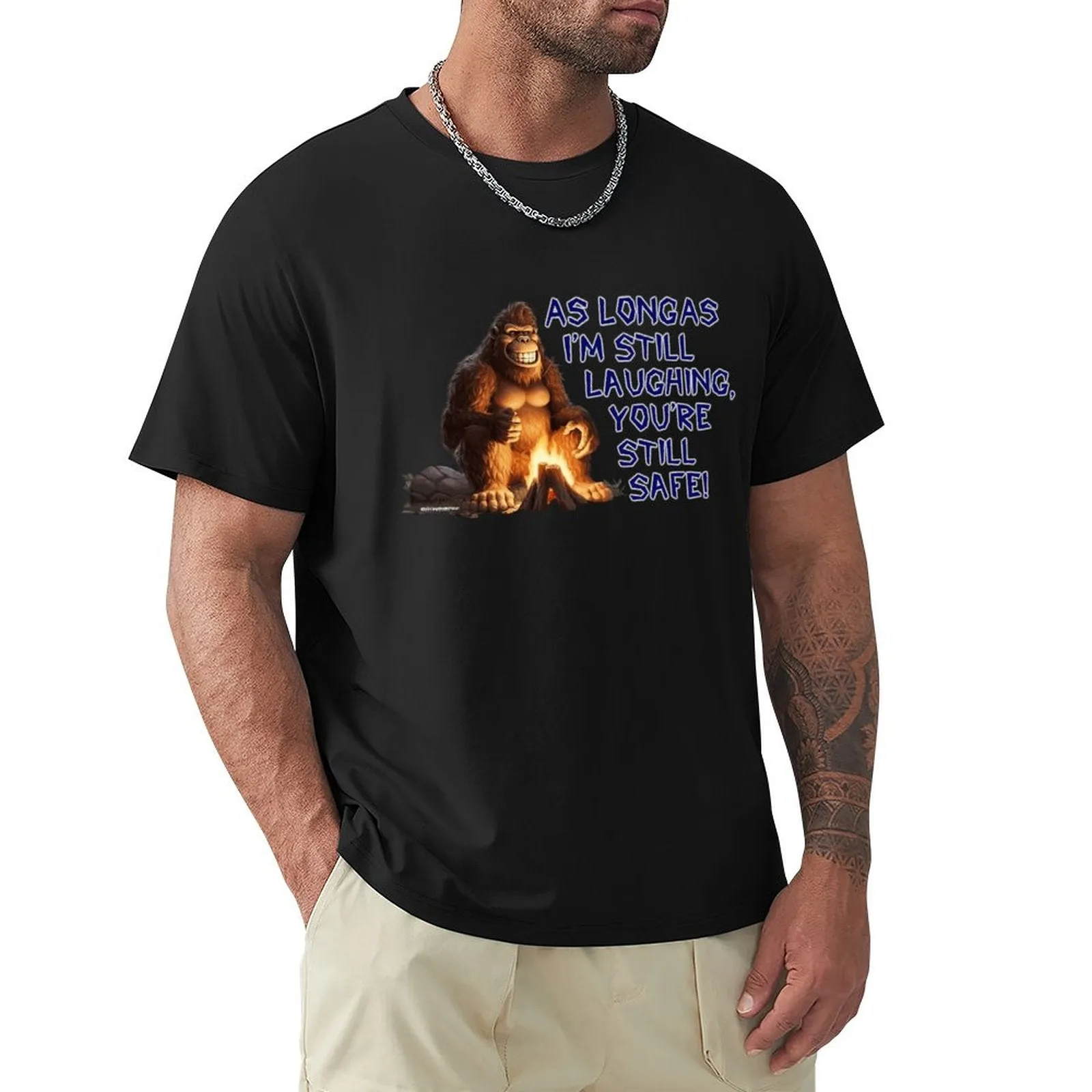 "As long as I'm still laughing...", Sasquatch, Bigfoot, Cotton Short Sleeve T-shirt